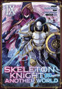 Skeleton Knight in Another World (Manga) Vol. 9