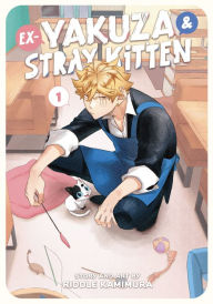 Title: Ex-Yakuza and Stray Kitten Vol. 1, Author: Riddle Kamimura