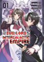 I'm the Evil Lord of an Intergalactic Empire! (Manga) Vol. 1
