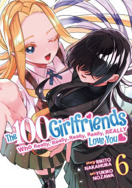 Title: The 100 Girlfriends Who Really, Really, Really, Really, Really Love You Vol. 6, Author: Rikito Nakamura