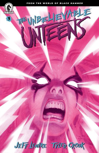 The Unbelievable Unteens: From the World of Black Hammer #3