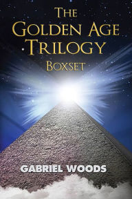 Title: The Golden Age Trilogy Boxset, Author: Gabriel Woods
