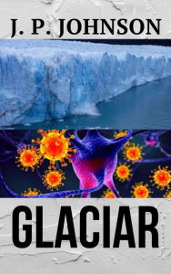 Title: Glaciar, Author: J. P. Johnson