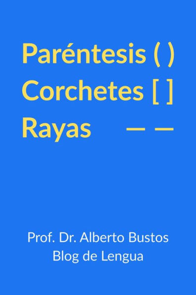 Paréntesis, corchetes y rayas