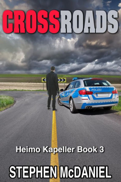 Crossroads (The Heimo Kapeller Novels, #3)