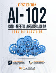 Title: Ai-102: Designing and Implementing a Microsoft Azure Ai Solution Practice Questions, Author: IP Specialist