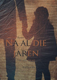 Title: Na al die jaren, Author: Hans Boin