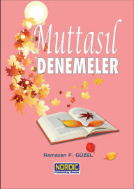 Title: Muttasil Denemeler, Author: Ramazan F. Güzel