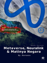 Title: Metaverse, Neuralink & Matinya Negara, Author: Hartanto