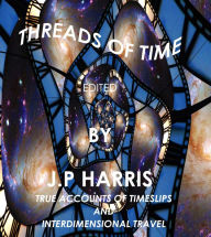 Title: Threads of Time, Author: John Harris Abraham