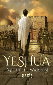 Title: Yeshua, Author: Michelle Warren