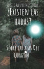 ¿Existen las hadas? Sobre las alas del corazón