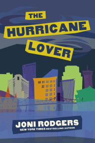Title: The Hurricane Lover, Author: Joni Rodgers