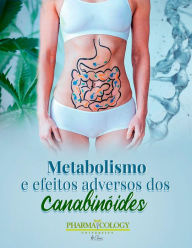 Title: Metabolismo e efeitos adversos dos canabinóides, Author: Pharmacology University
