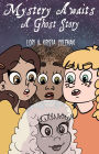 Mystery Awaits: A Ghost Story