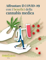 Title: Affrontare il COVID-19 con i benefici della cannabis medica, Author: Pharmacology University