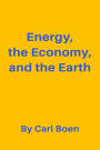 Energy, the Economy and the Earth
