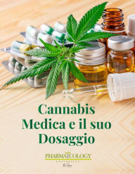 Title: Cannabis Medica e il suo Dosaggio, Author: Pharmacology University