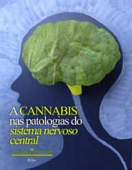 Title: A cannabis nas patologias do sistema nervoso central, Author: Pharmacology University