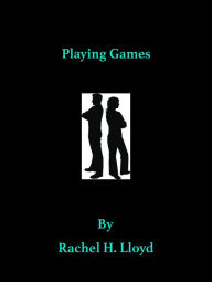 Title: Playing Games, Author: Rachel Lloyd