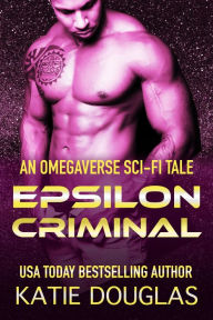 Title: Epsilon Criminal, Author: Katie Douglas