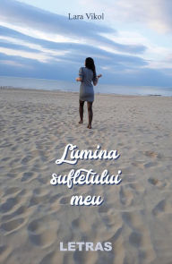 Title: Lumina Sufletului Meu, Author: Lara Vikol