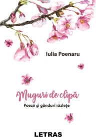 Title: Muguri De Clipa, Author: Iulia Poenaru