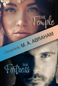 Title: The Temple & the Fortress, Author: M.A. Abraham