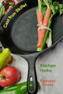 Cast Iron Skillet: Kitchen Haiku