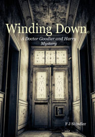 Title: Winding Down©, Author: F J Shindler