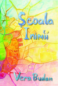 Title: Scoala inimii, Author: Vera Budan