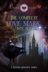 Title: The Complete Love Mark Boxset, Author: Linda Kage