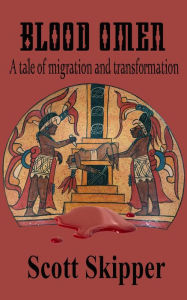 Title: Blood Omen, Author: Scott Skipper