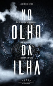 Title: No Olho da Ilha, Author: Luke Negreiros