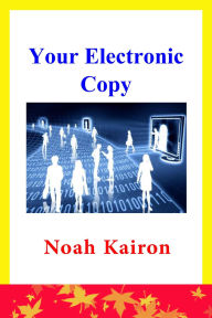 Title: Your Electronic Copy, Author: Noah Kairon