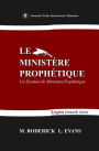 Le Ministère Prophétique: Un Examen du Ministère Prophétique