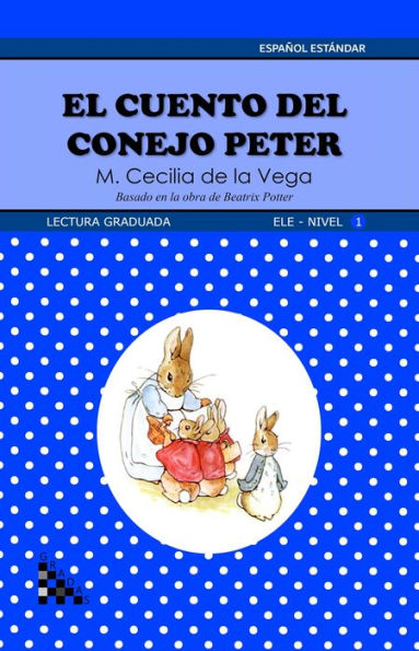 El cuento del conejo Peter. Lectura graduada: ELE - Nivel 1