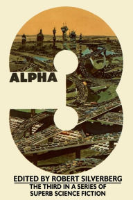 Title: Alpha 3, Author: Robert Silverberg