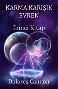 Title: Karma Karisik Evren, Author: Dolores Cannon