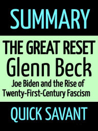 Title: Summary:The Great Reset: Glenn Beck, Author: Quick Savant