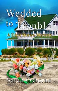 Title: Wedded to Trouble, Author: Sarah Osborne