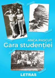 Title: Gara Studentiei, Author: Anca Pascut