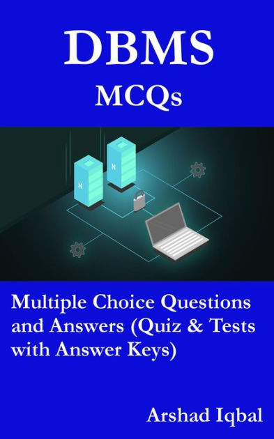 DBMS MCQs: Multiple Choice Questions And Answers (Quiz & Practice Tests ...