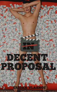 Title: (In)Decent Proposal., Author: Eridan Vlasnof