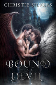 Title: Bound to a Devil (Devil Family Series, Book 1), Author: Christie Silvers