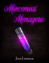 Title: Mincemeat Menagerie, Author: Jolie Lindholm