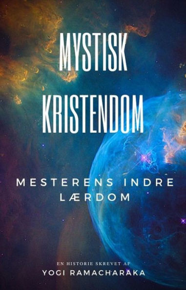 Mystisk Kristendom: Mesterens indre lærdom