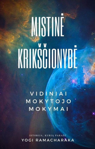 Mistine Krikscionybe: Vidiniai Mokytojo Mokymai