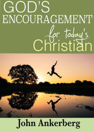 Title: God's Encouragement for Today's Christian, Author: John Ankerberg