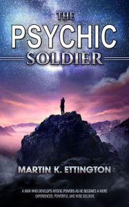 Title: The Psychic Soldier, Author: Martin Ettington